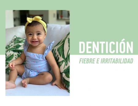 Dentición: fiebre e irritabilidad