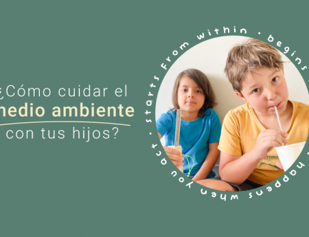 5 formas de cuidar el medio ambiente con los niños