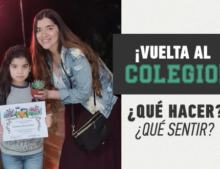 ¡VUELTA AL COLEGIO! ¿Qué hacer? ¿Qué sentir? ¿Deben volver?